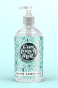 Hand Sanitiser 500 ml GORGEOUS DESIGNS to KEEP & REFILL Then just pick your Fragrance !!!  Label - Green Leaves